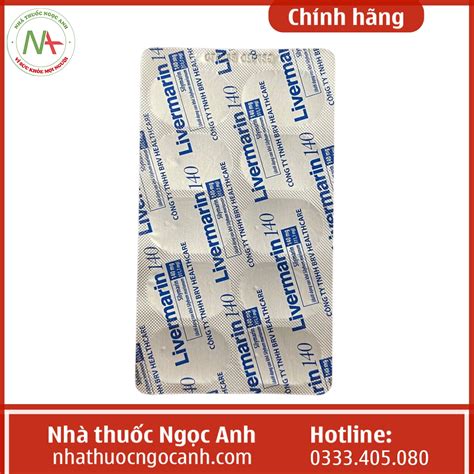 Thuốc Livermarin 140 có tác dụng gì giá bao nhiêu mua ở đâu