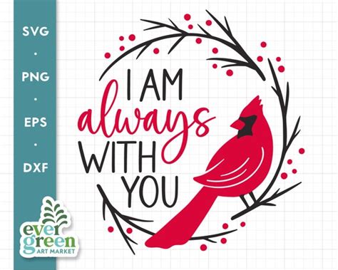 Cardinal Svg Memorial I Am Always With You Remembrance Etsy