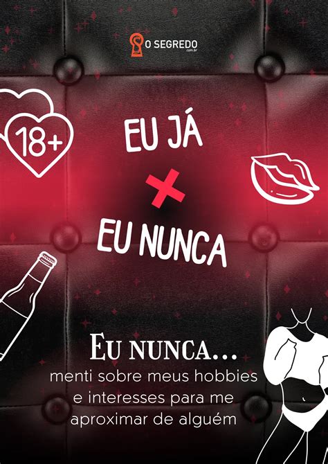 Eu Nunca Pesadão 100 melhores perguntas para jogar O Segredo