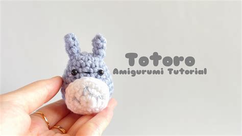 Crochet Totoro Amigurumi Step By Step Free Pattern Youtube