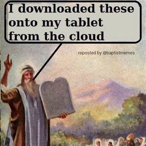 Moses Tablet Cloud Meme | BlageusDown