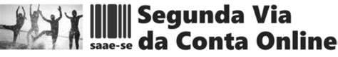 SAAE SE Emita A Segunda Via SAAE SE AGORA Em Poucos Minutos Confira