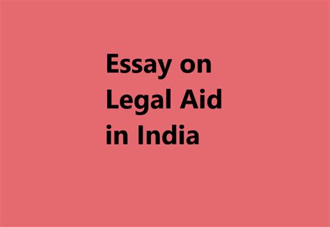 Essay On Legal Aid In India The Legal Info