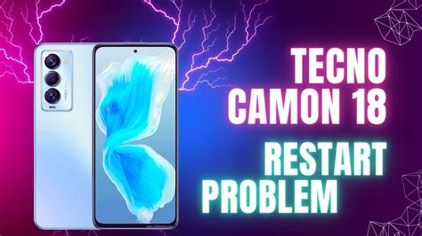 Tecno Camon 18 Restart Problem Solutions Tecno Camon 18 Restart Problem