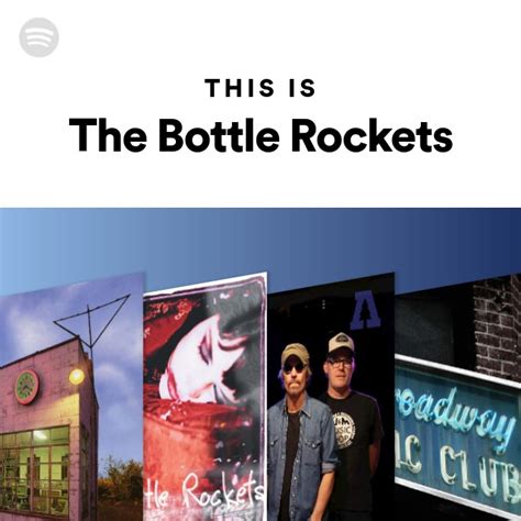 This Is The Bottle Rockets Playlist By Spotify Spotify