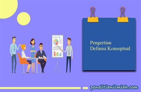 Pengertian Definisi Dan Contohnya Memahami Konsep Dengan Lebih Rinci Radar Tulungagung