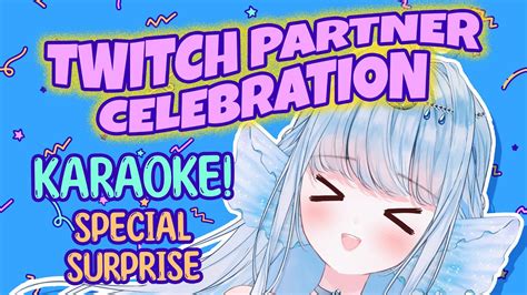 KARAOKETWITCH PARTNER CELEBRATION TWITCHパートナー祝い YouTube