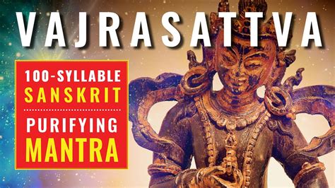 Vajrasattvas Purifying And Healing 100 Syllable Mantra In Sanskrit