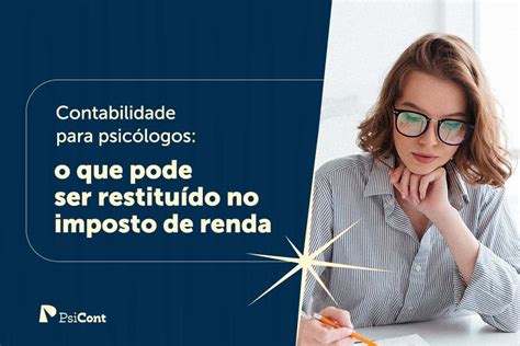 Contabilidade para psicólogos o que pode ser restituído no Imposto de