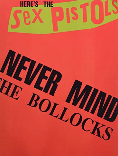 Amazon Never Mind The Bollocks The Sex Pistols The Sex Pistols Combination Piano Vocal