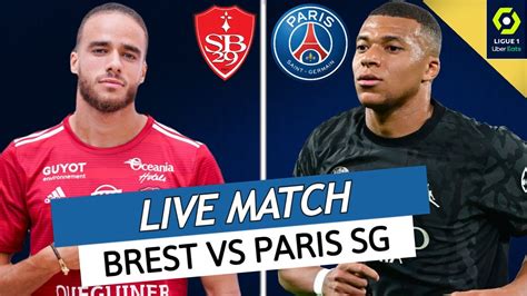 Brest Psg Live Allez Paris La Victoire Ou Rien L Apres