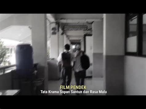 Film Pendek Tata Krama Rasa Malu Youtube