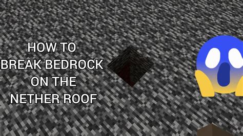 How To Break Bedrock In Minecraft Nether Roof 1 17 YouTube