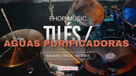 Drumless Tu és Águas Purificadoras FHOP MUSIC SEM METRÔNOMO YouTube