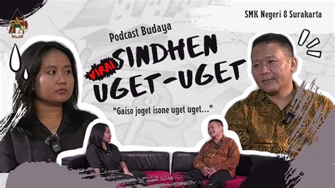 VIRAL Ga Iso Joget Isone Uget Uget Podcast Budaya Bersama Sindhen