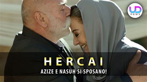 Anticipazioni Hercai Puntate Turche Azize Si Sposa Con Nasuh