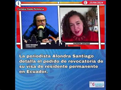 La Periodista Alondra Santiago Detalla El Pedido De Revocatoria De