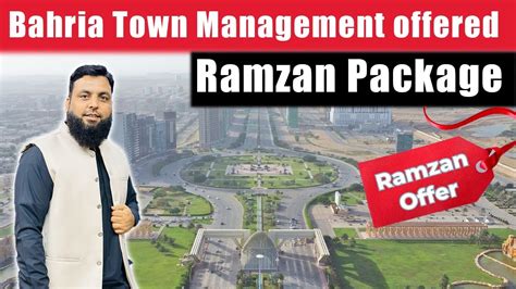 Bahria Town Management Offered Ramzan Package Youtube