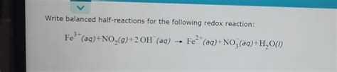 Solved Write balanced half-reactions for the following redox | Chegg.com