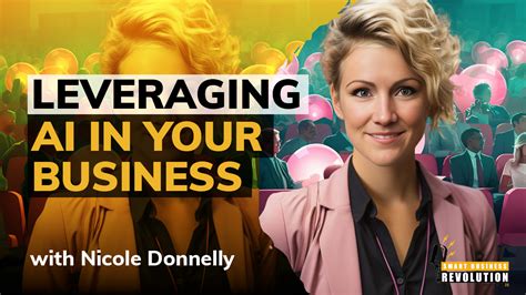 Strategies For Leveraging Ai In Your Business With Nicole Donnelly