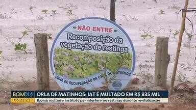 Bom Dia Paraná Orla de Matinhos IAT é multado em R 835 mil Globoplay