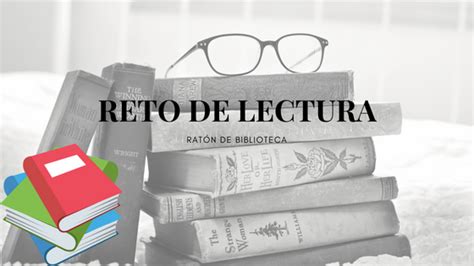 Reto De Lectura Rat N De Biblioteca