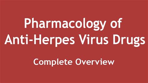 Pharmacology Of Anti Herpes Virus Drugs Complete Overview English