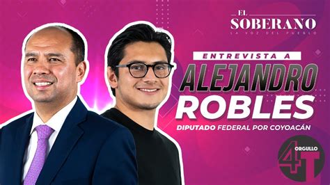 Entrevista ESPECIAL Con El DIPUTADO Alejandro ROBLES YouTube