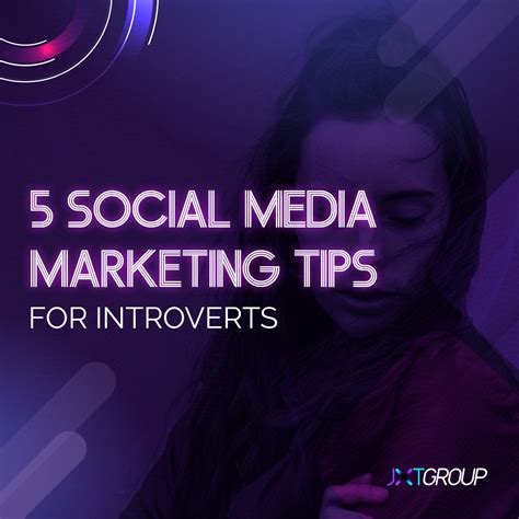 5 Social Media Marketing Success Tips For Introverts — Jxt Group