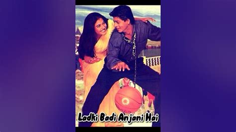 Ladki Badi Anjani Hai Full Song Kuch Kuch Hota Hai Movie 1998 Youtube