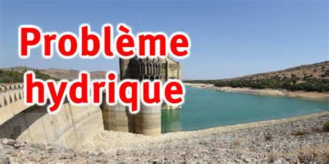 Barrages Le Taux De Remplissage Baisse Encore