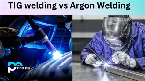 Tig Welding Vs Argon Welding What S The Difference