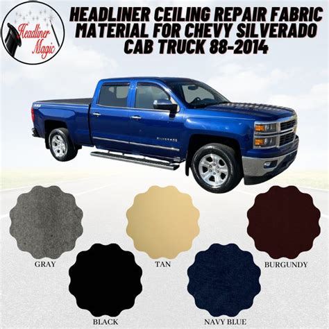 Headliner Material For Chevy Silverado Cab Truck 88 2014 Headlinermagic