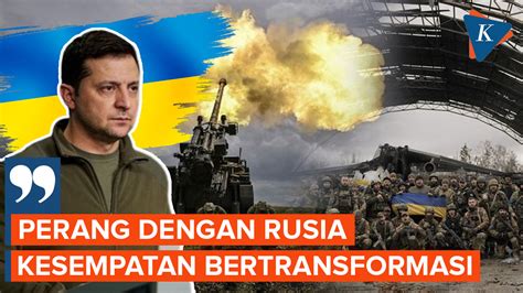 Perang Tak Kunjung Selesai Zelensky Momen Untuk Negara Bertransformasi