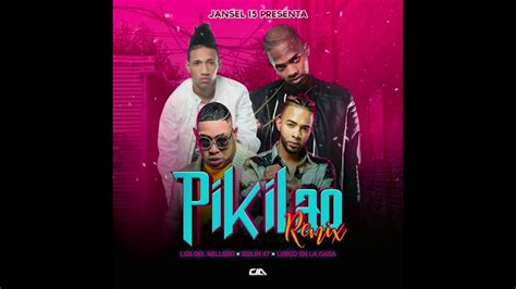 BULIN 47 LOS PIKILAO LIRICO EN LA CASA REMIX YouTube