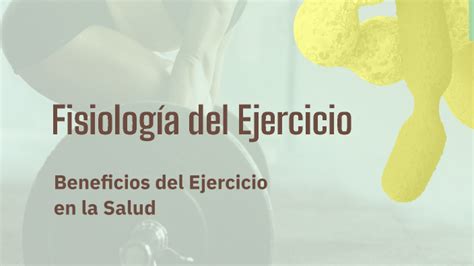 Fisiolog A Del Ejercicio By Dhamelys Hernandez On Prezi