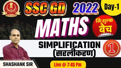 Ssc Gd Exam 2022 Ssc Gd Maths Simplification Maths For Ssc Gd Day 1 Maths By Shashank Sir