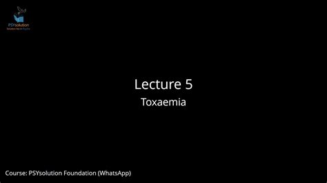 Lecture 5 Toxaemia Youtube