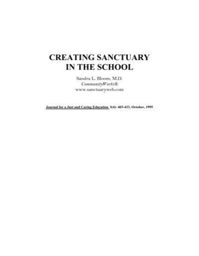 CREATING SANCTUARY IN THE SCHOOL - The Sanctuary Model