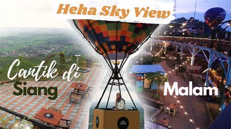 Heha Sky View Bukit Bintang Spot Nongkrong Viral Di Puncak Nya Jogja