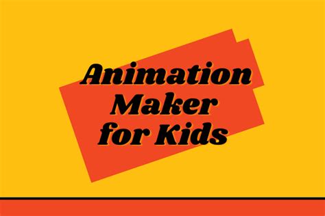 Top 5 Best Animation Maker for Kids - MiniTool MovieMaker