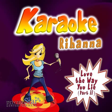 Love The Way You Lie Part Ii Pt 2 [karaoke In The Style Of