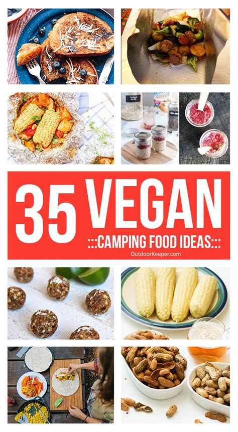 Incredibly Delicious Vegan Camping Food Ideas Get The Recipes