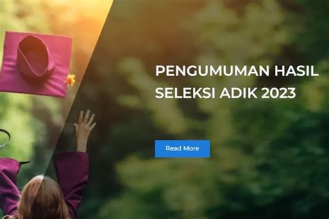 Cara Cek Pengumuman Hasil Seleksi Beasiswa ADik 2023 Ini Daftar Nama