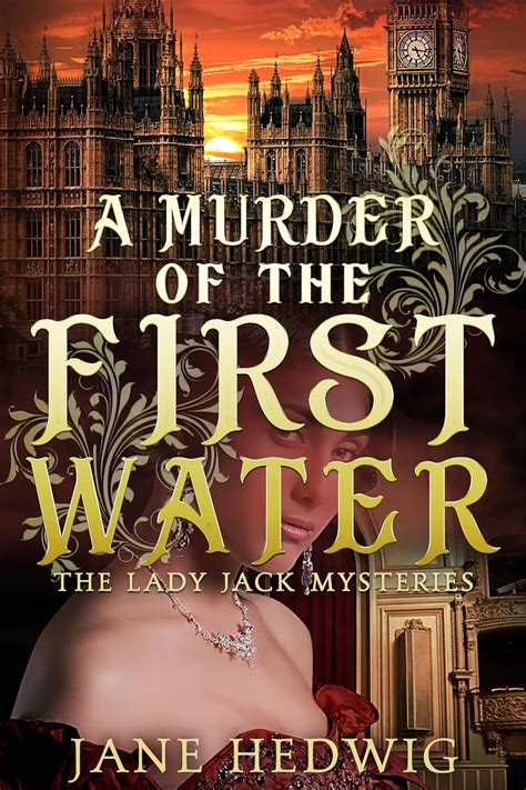 A Murder Of The First Water The Lady Jack Mysteries Book 4 Ebook Hedwig Jane Uk