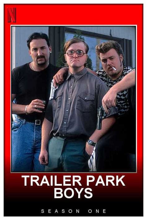 Trailer Park Boys 2001 Season 1 Musikmann2000 The Poster