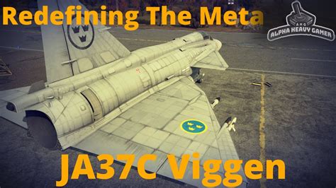 JA37C Viggen Best Top Tier Jet War Thunder YouTube