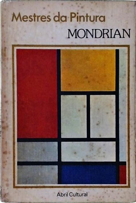 Mestres da Pintura Mondrian José Américo Motta Pessanha Traça