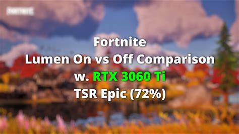 Fortnite Nanite Lumen On Vs Off Graphics Comparison Rtx Ti Youtube