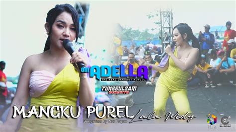 LALA WIDY MANGKU PUREL OM ADELLA CUMI CUMI Digital Audio Live